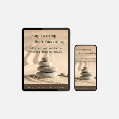 Stop Stressing Start Succeeding (E-book Version)