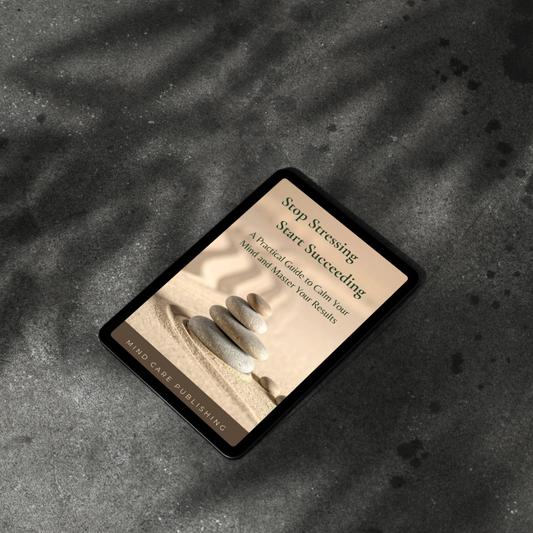 Stop Stressing Start Succeeding (E-book Edition)