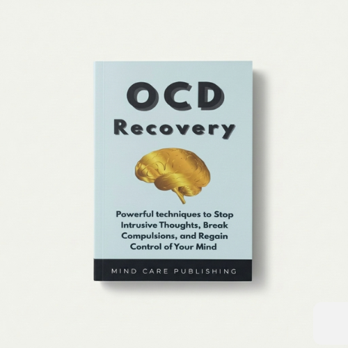 OCD Recovery: Powerful Techniques to Stop Intrusive Thoughts and Break Compulsions